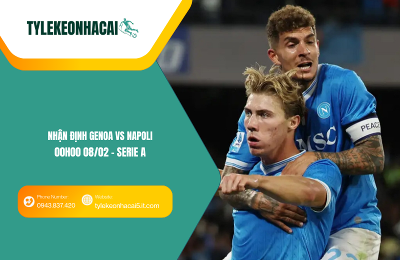 Đội hình dự kiến trước trận Genoa vs Napoli